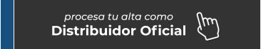 procesa tu alta comoDistribuidor Oficial