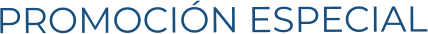 PROMOCIÓN ESPECIAL