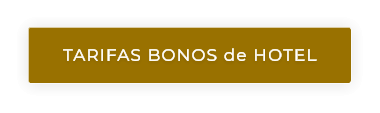 TARIFAS BONOS de HOTEL